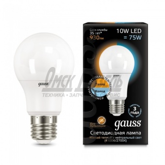 Лампа светодиодная Gauss LED A60  10W 2700К/4100К E27  